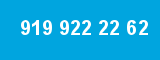 919 922 22 62